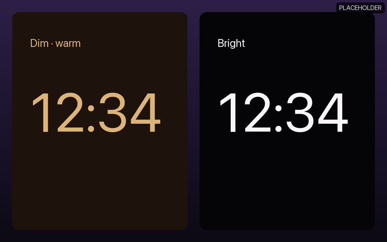 Nightstand mode — Dim and Bright (placeholder)